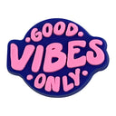 Good Vibes Only Heel Strap Charm